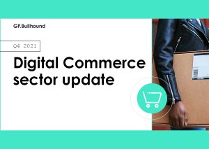 Q4 2021 insights into Digital Commerce.