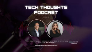 Tech Thoughts – Week 18